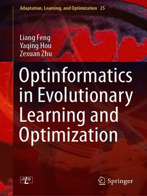 cover image of Optinformatics in Evolutionary Learning and Optimization